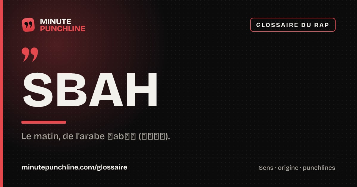 Sbah - signification et origine