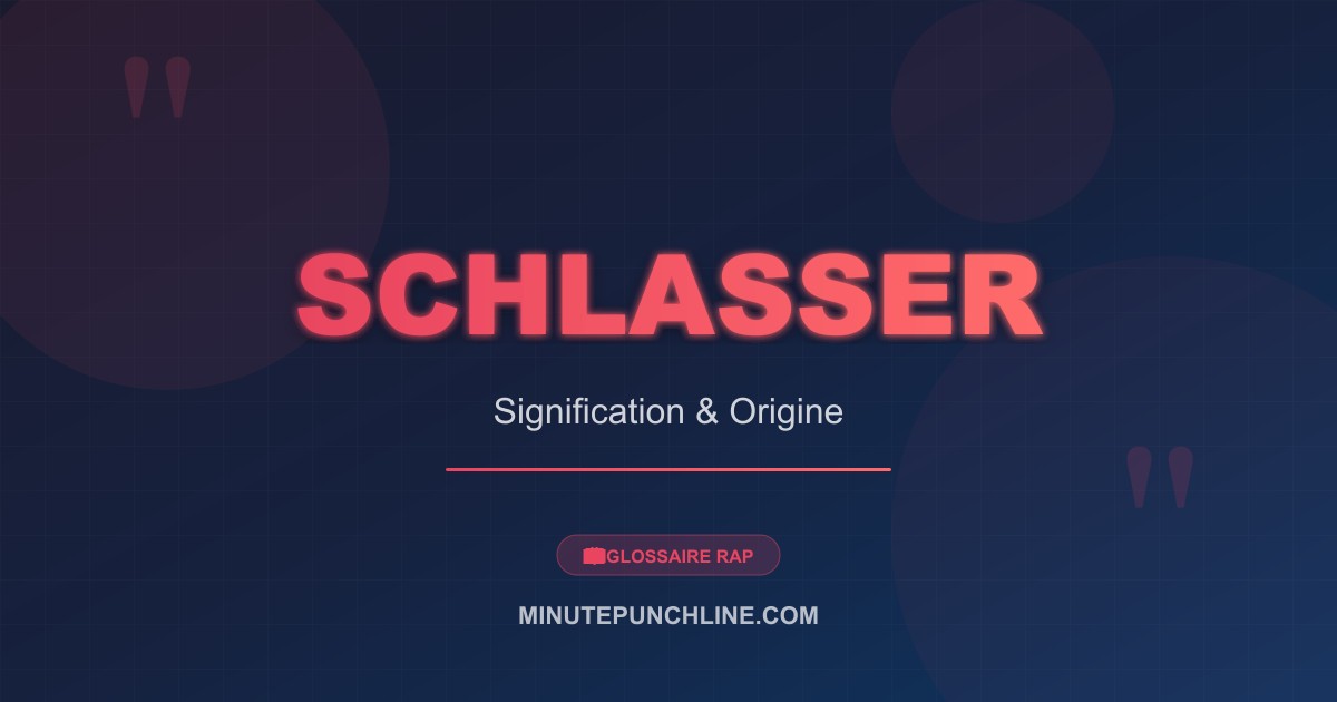 Schlasser - signification et origine