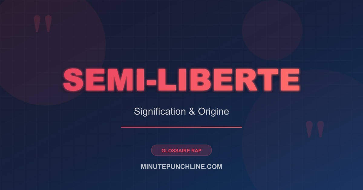 Semi-liberte - signification et origine