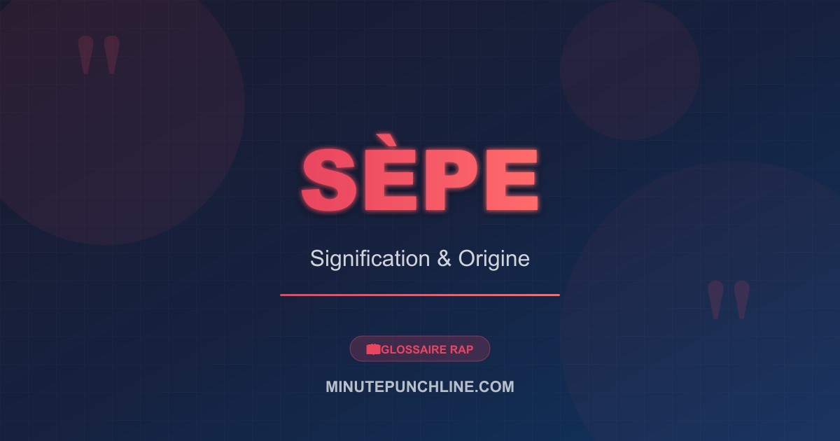 Sèpe - signification et origine