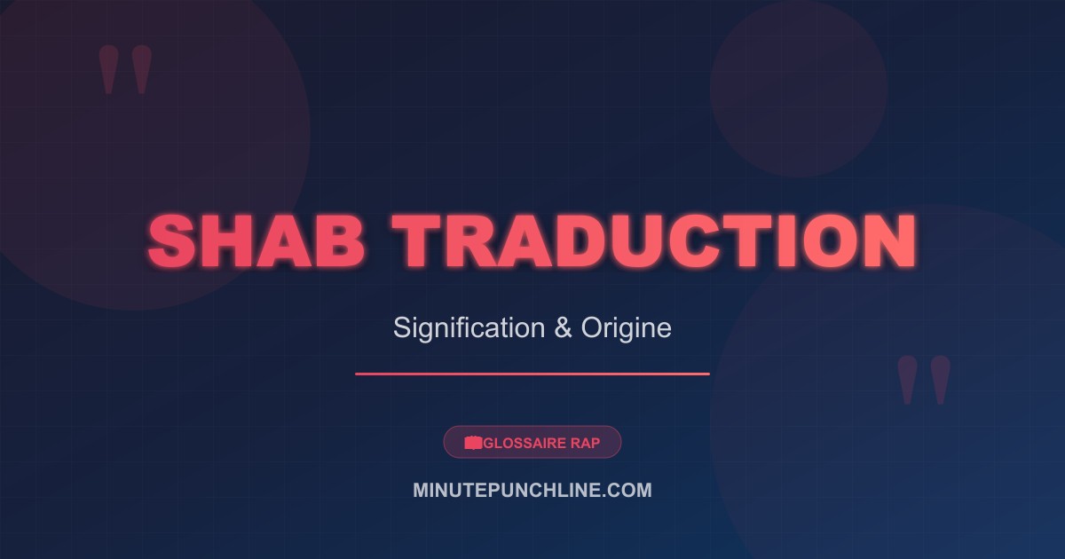 Shab traduction - signification et origine