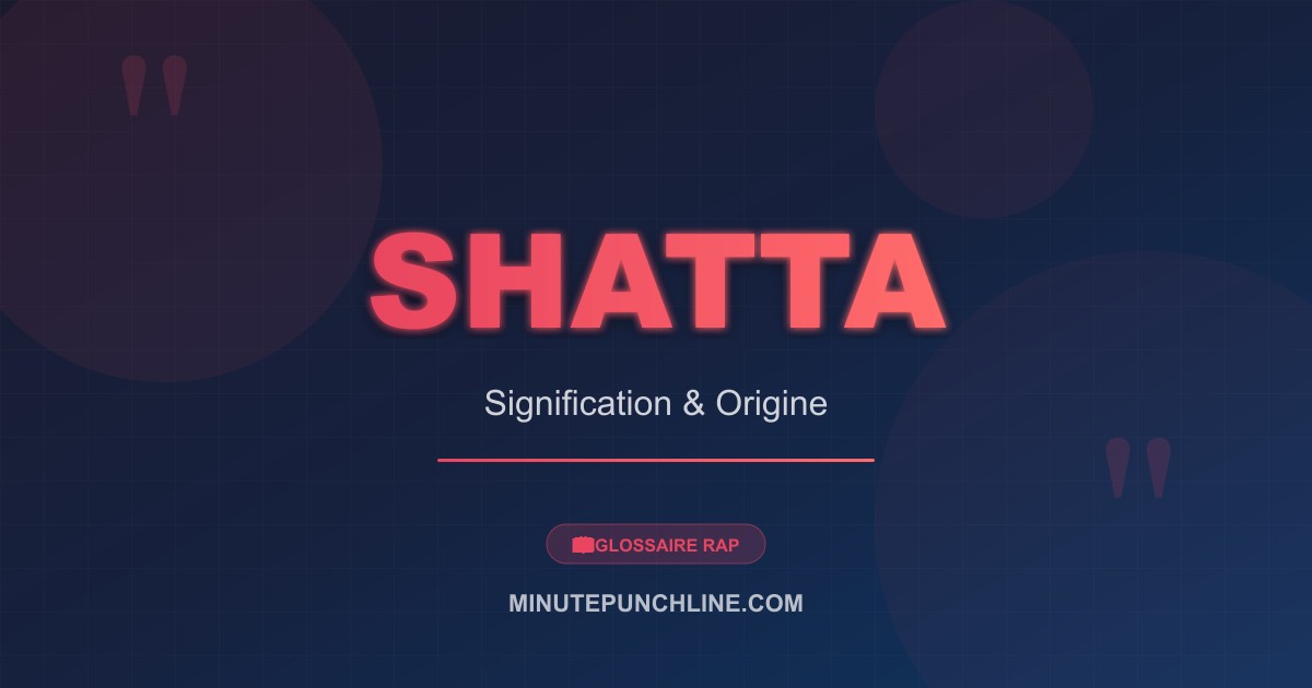 Shatta - signification et origine