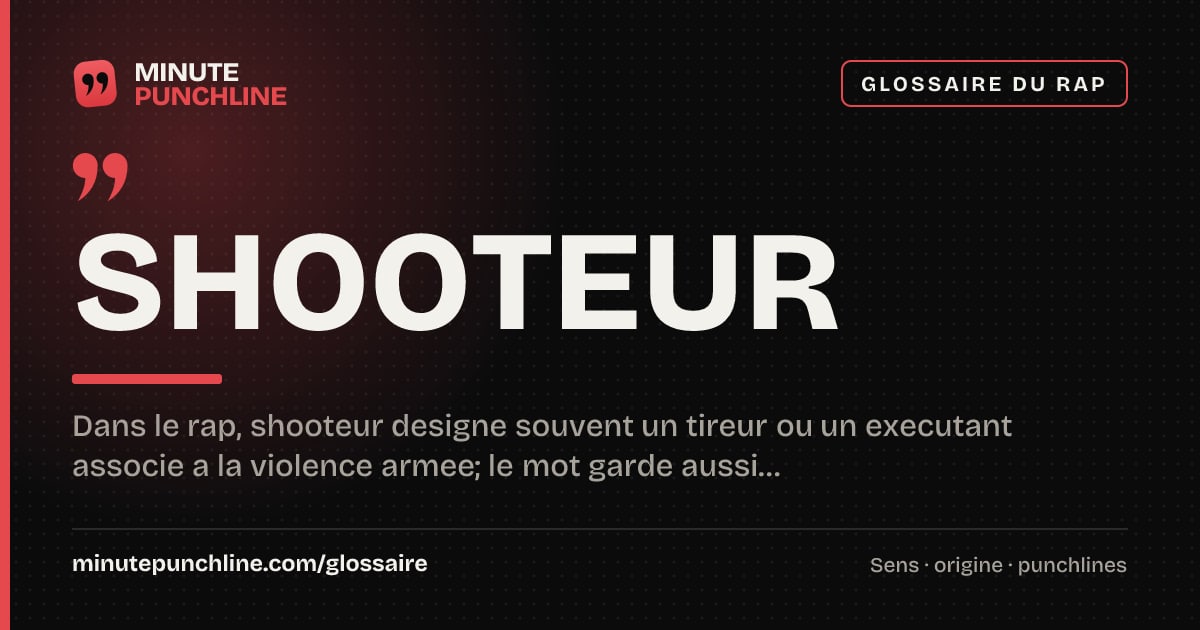 Shooteur - signification et origine