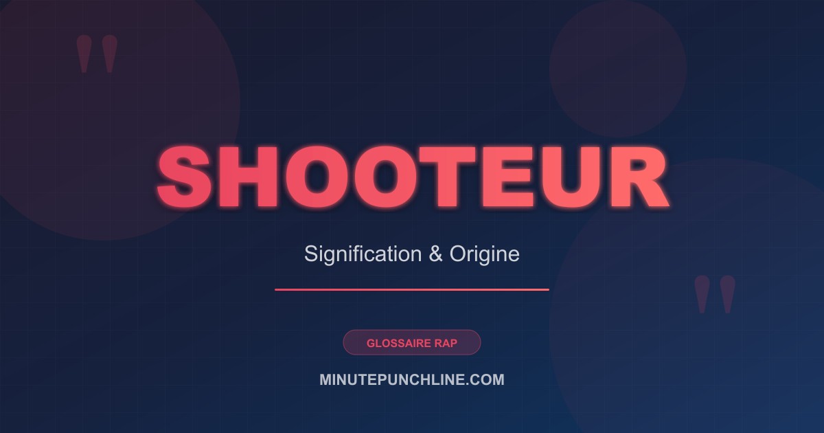 Shooteur - signification et origine