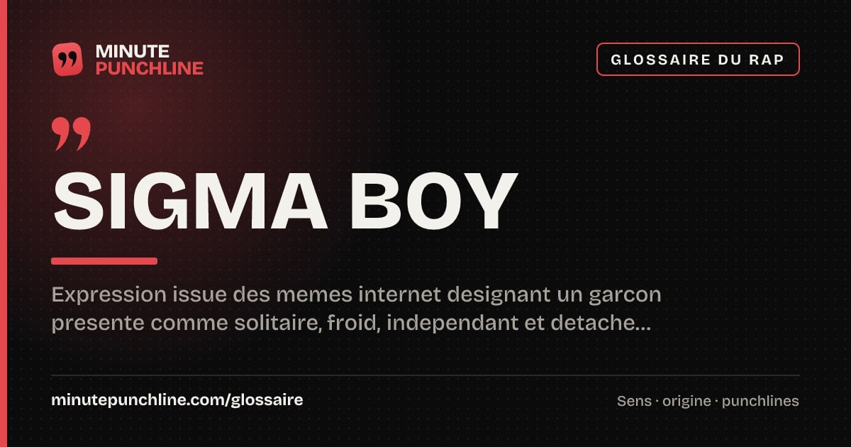 Sigma boy - signification et origine