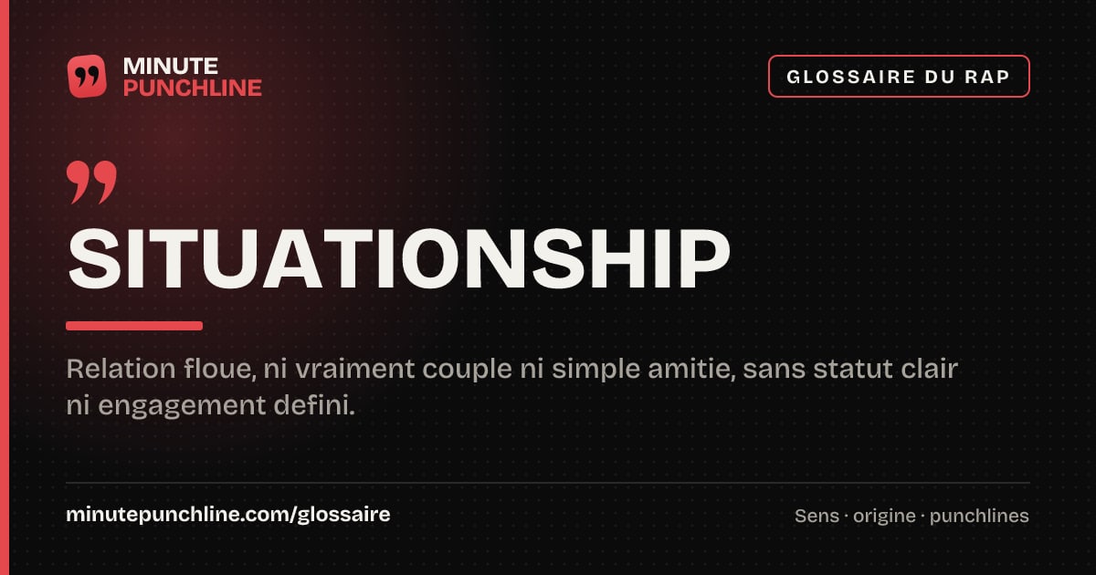 Situationship - signification et origine