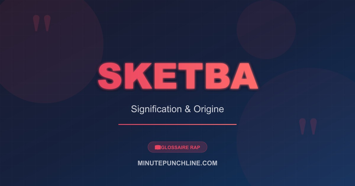 Sketba - signification et origine