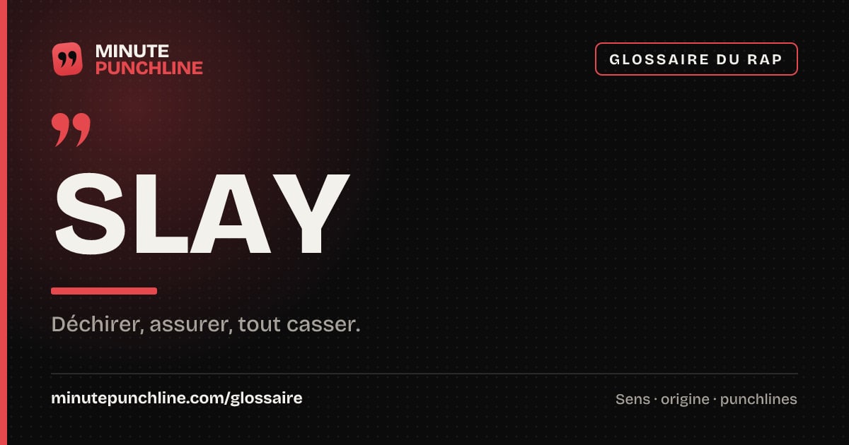 Slay - signification et origine