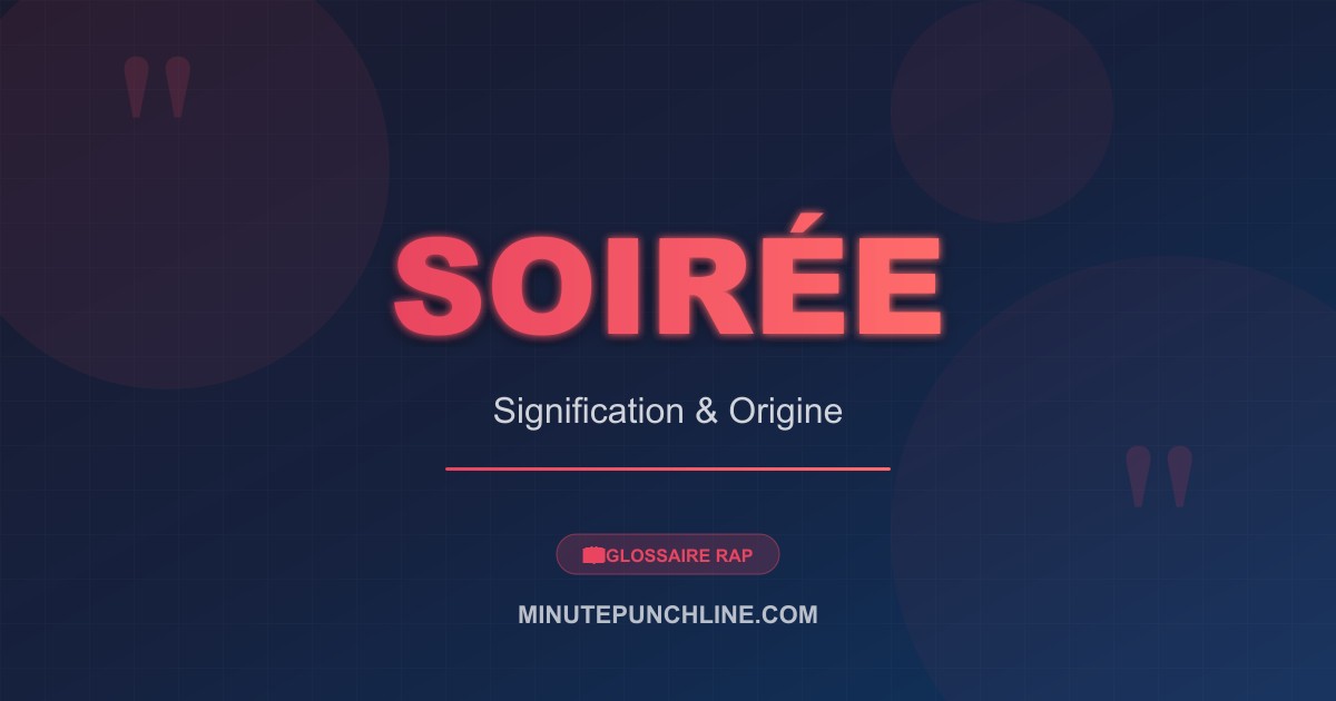 Soirée - signification et origine