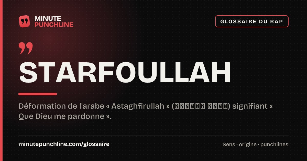 Starfoullah - signification et origine
