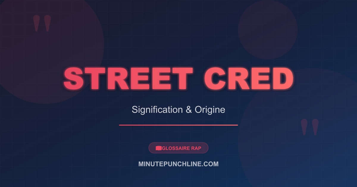 Street Cred - signification et origine