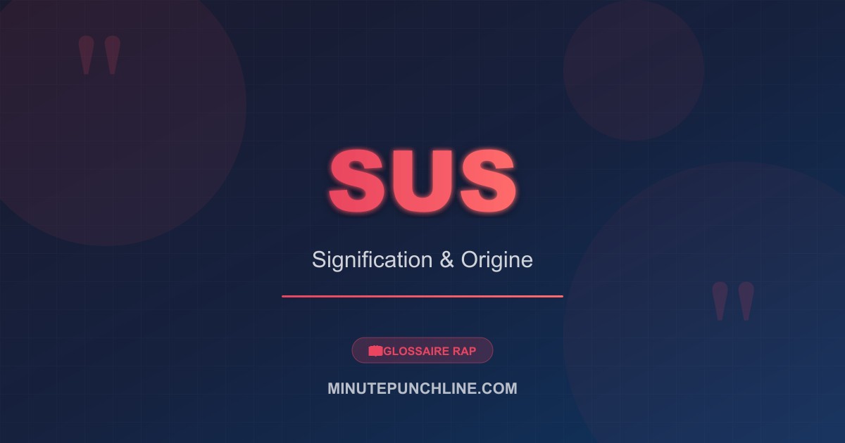 Sus - signification et origine