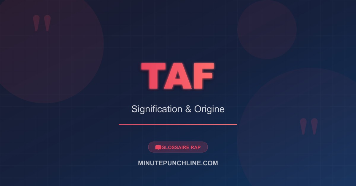 Taf - signification et origine