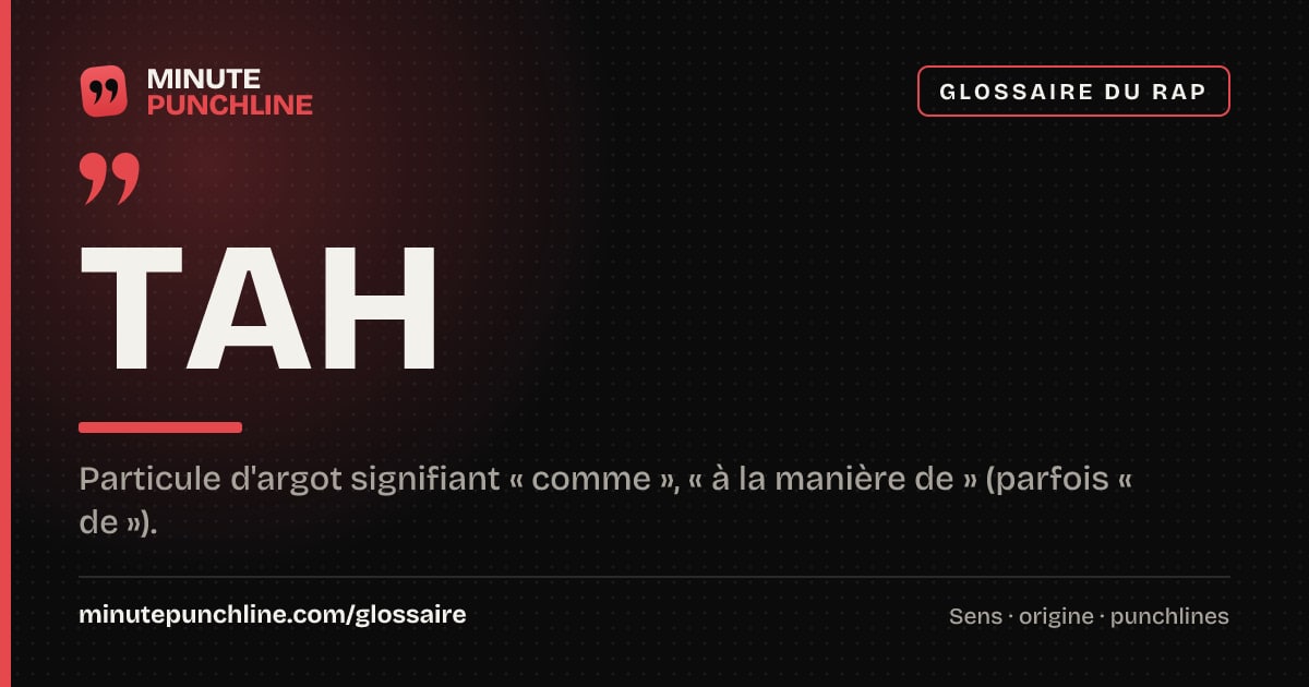 Tah - signification et origine