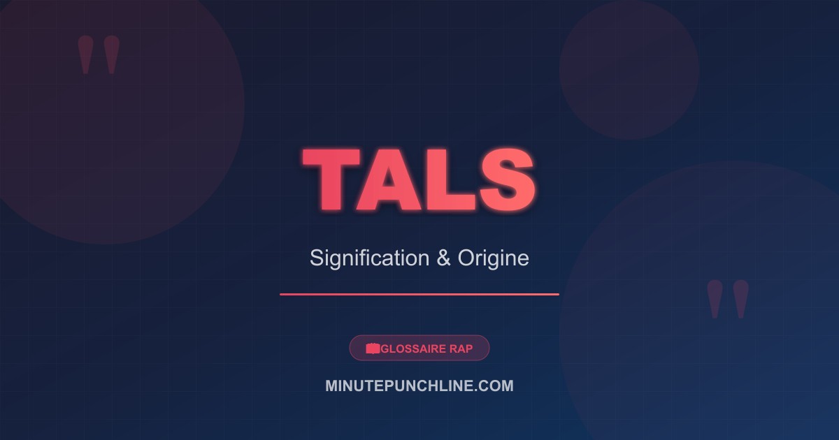 Tals - signification et origine