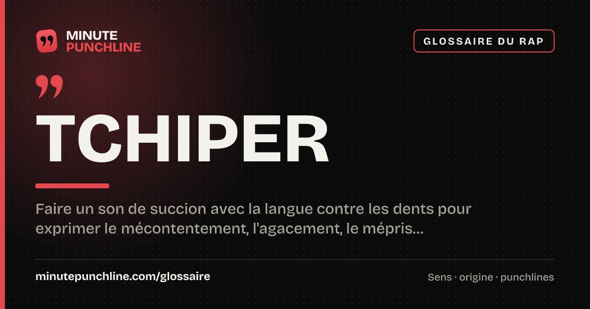 Tchiper - signification et origine