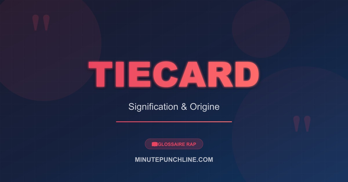 Tiecard - signification et origine