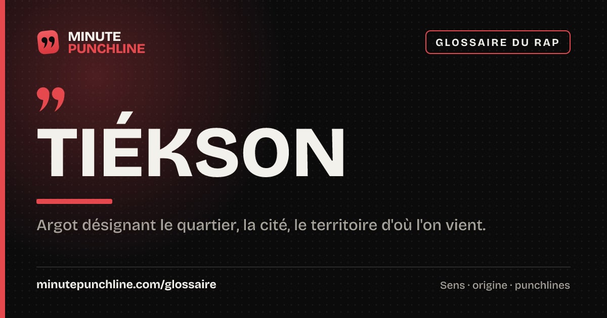 Tiékson - signification et origine