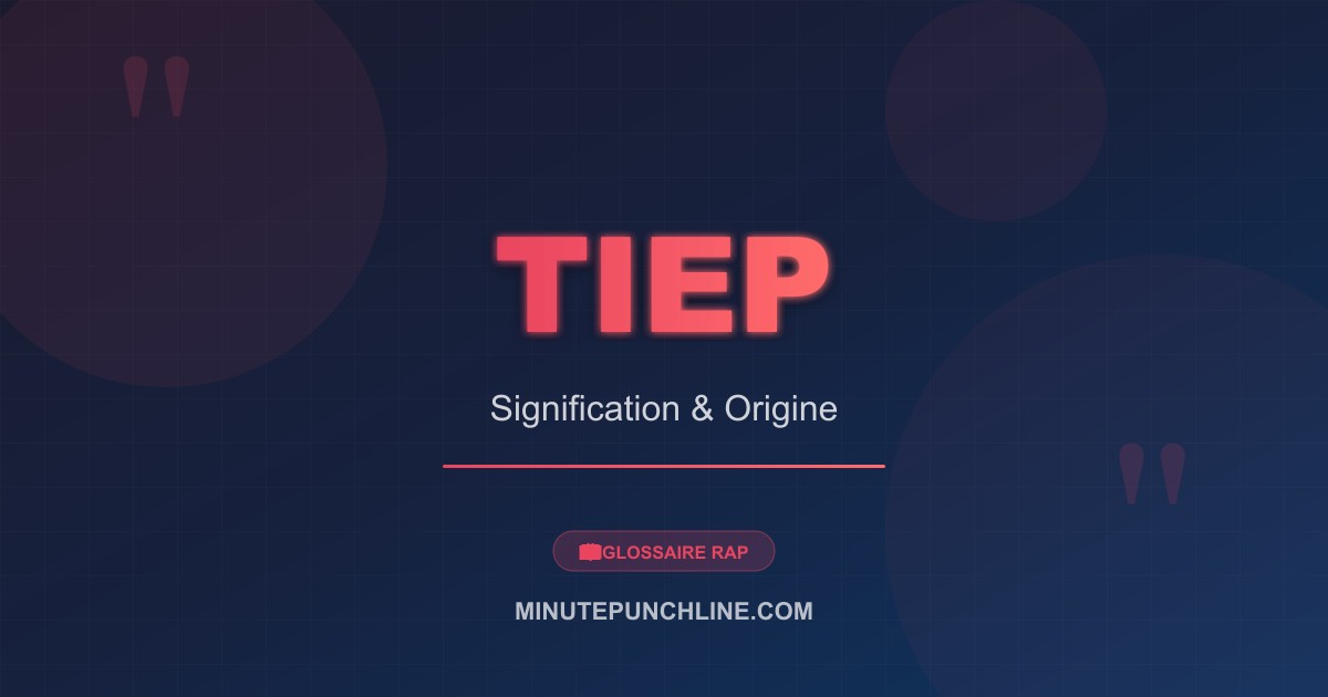Tiep - signification et origine