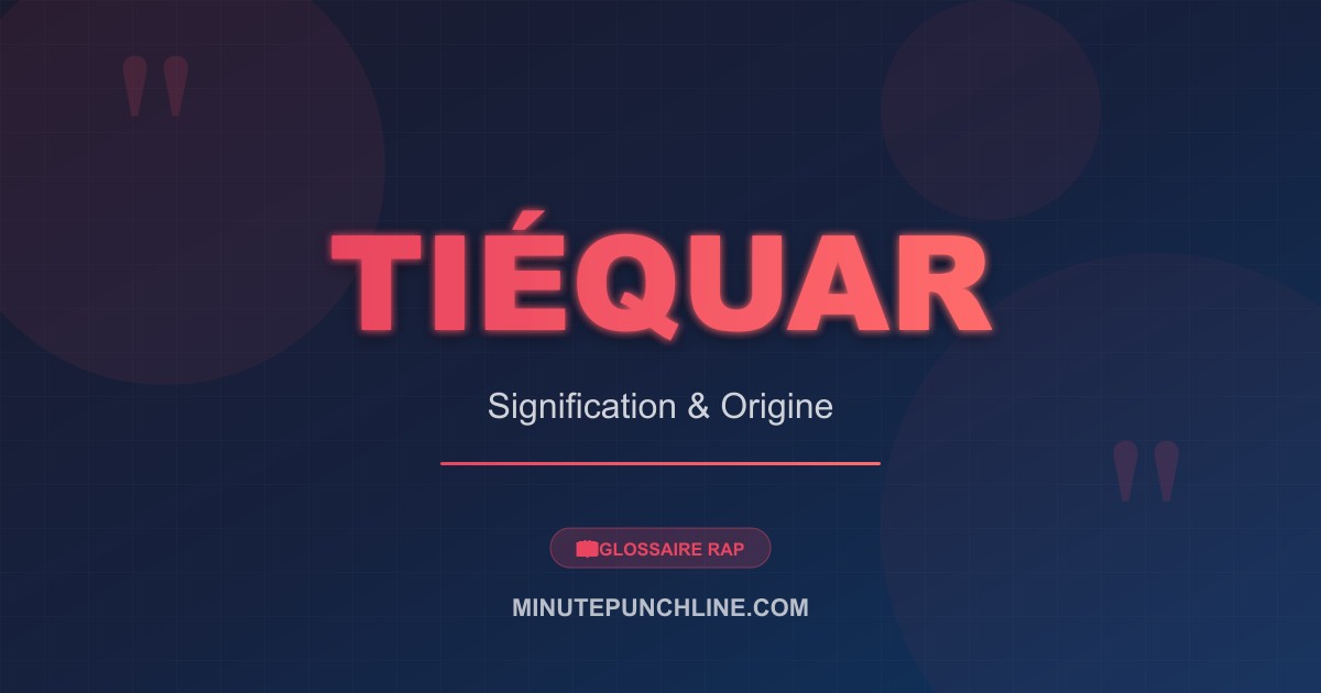 Tiéquar - signification et origine