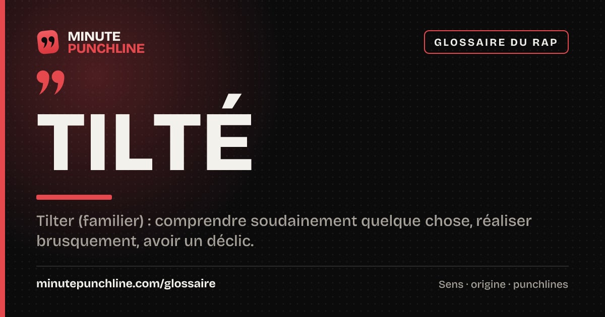 Tilté - signification et origine
