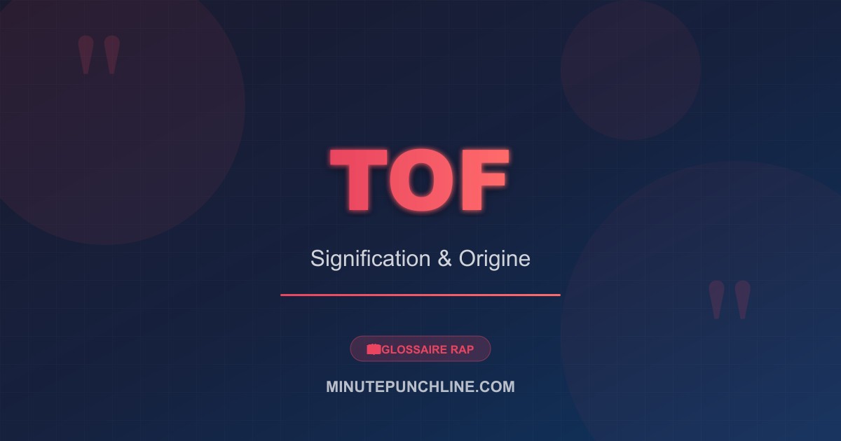 Tof - signification et origine