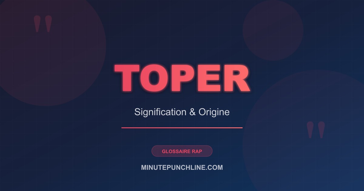 Toper - signification et origine