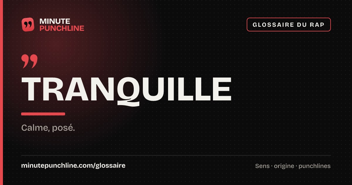 Tranquille - signification et origine