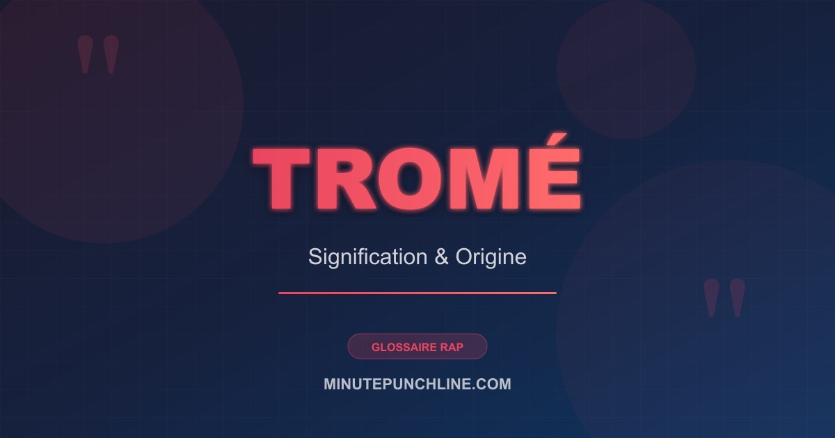 Tromé - signification et origine