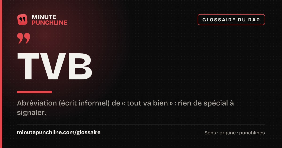 TVB - signification et origine