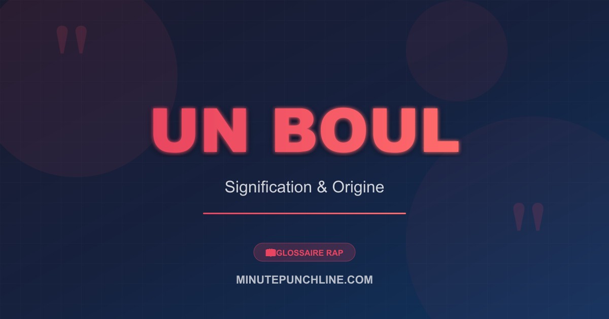 Un boul - signification et origine