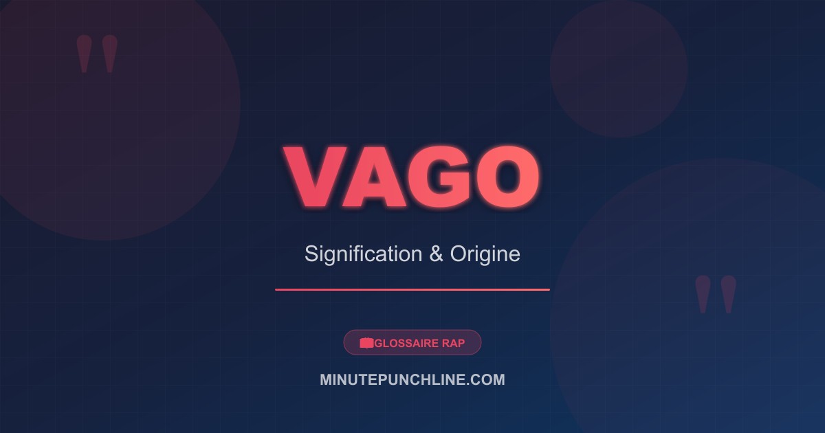 Vago - signification et origine