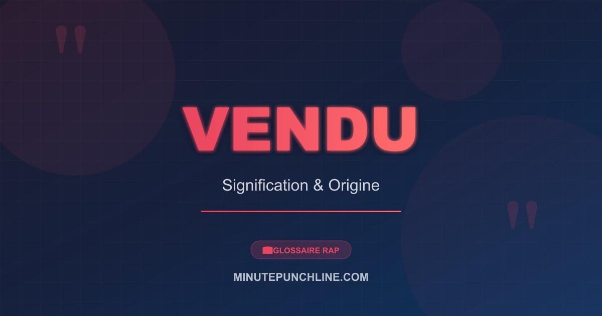 Vendu - signification et origine