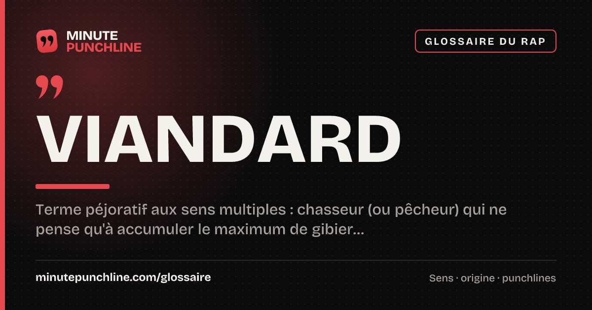 Viandard - signification et origine