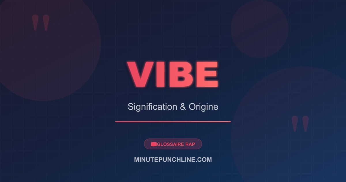 Vibe - signification et origine