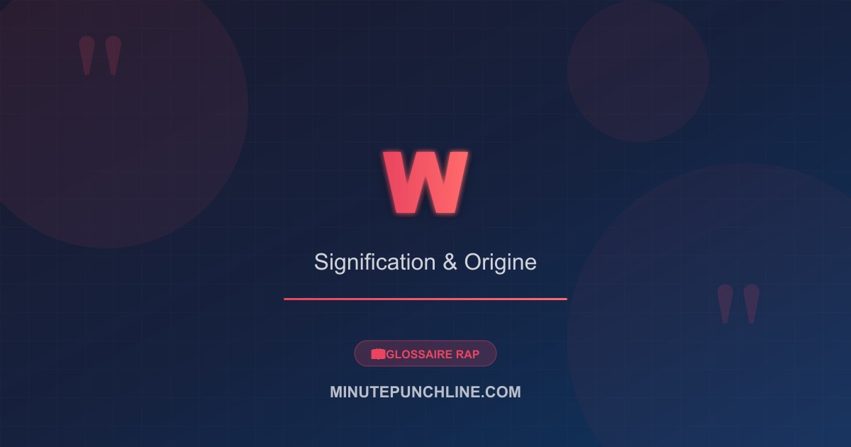 W - signification et origine