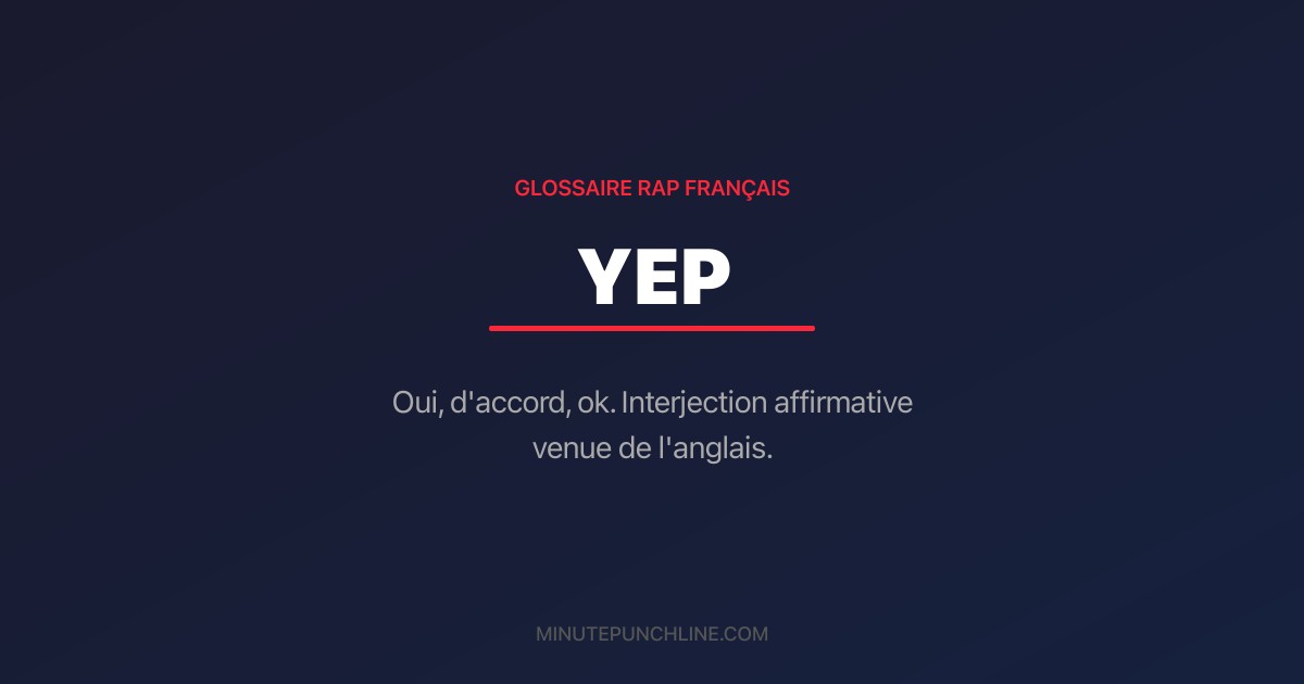 Yep - signification et origine