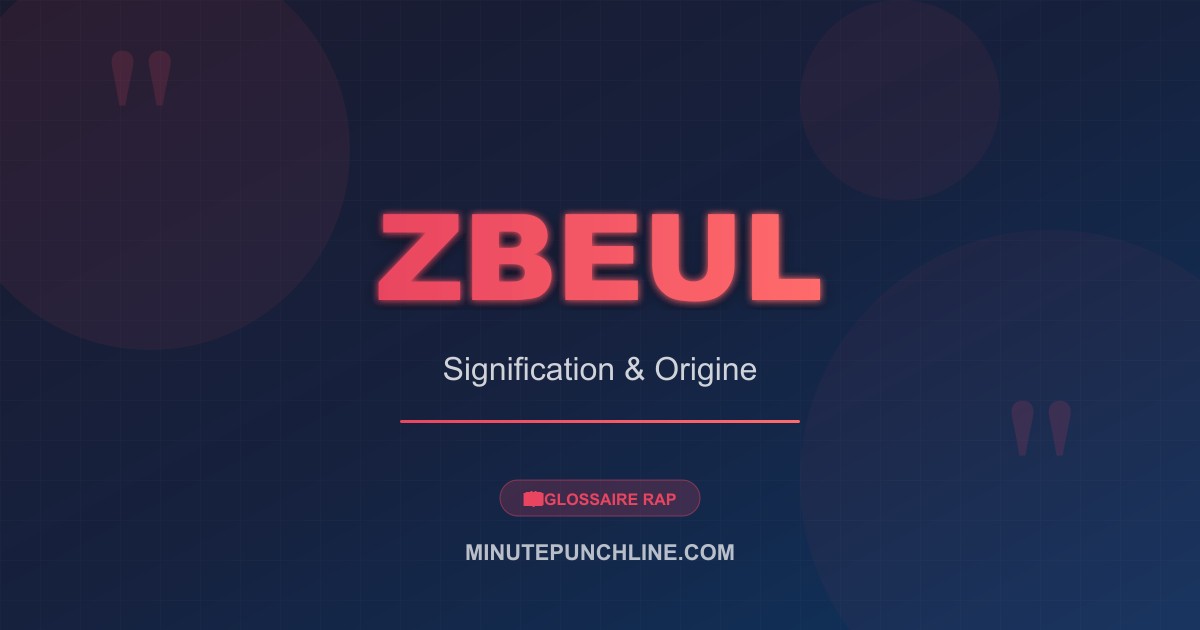 Zbeul - signification et origine