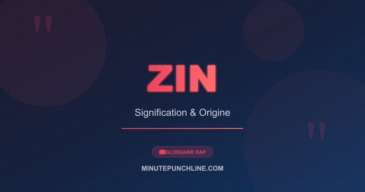Zin - signification et origine