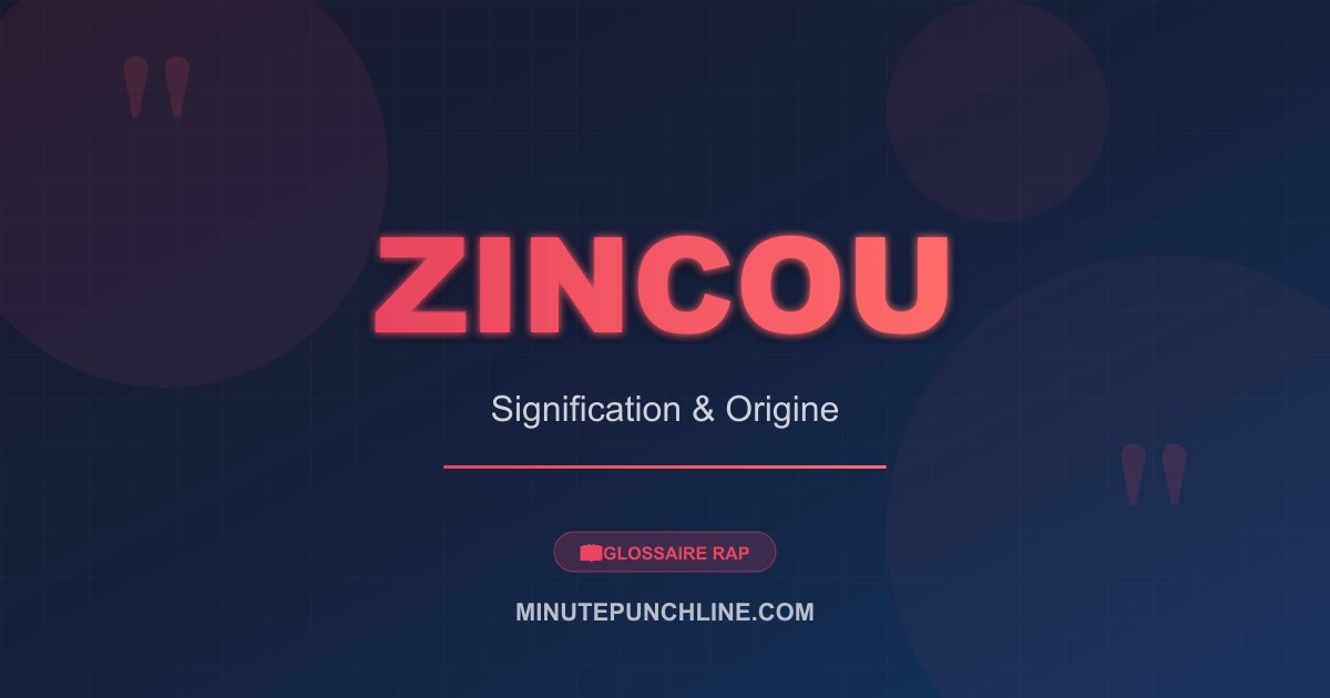 Zincou - signification et origine