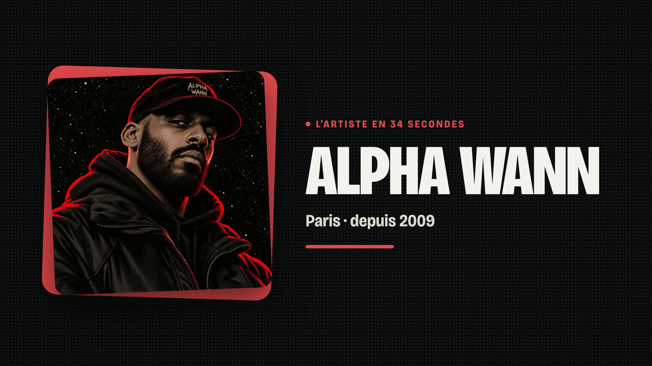 Alpha Wann en 34 secondes