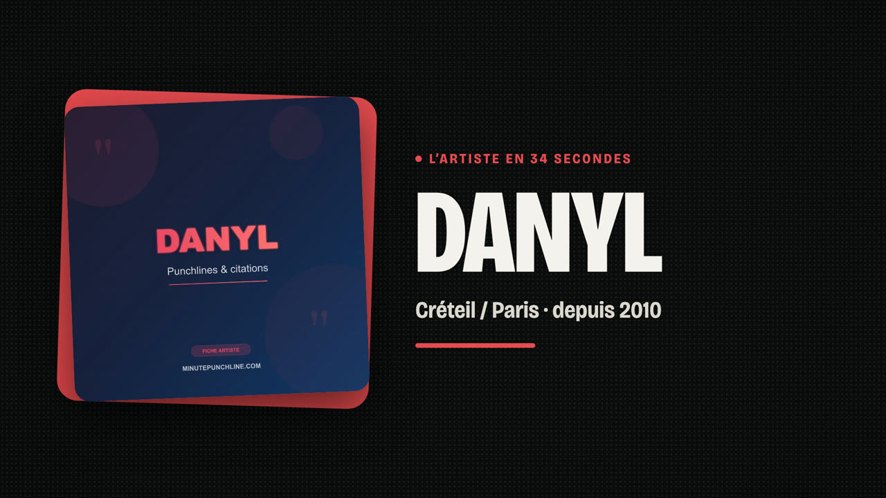 Danyl en 34 secondes