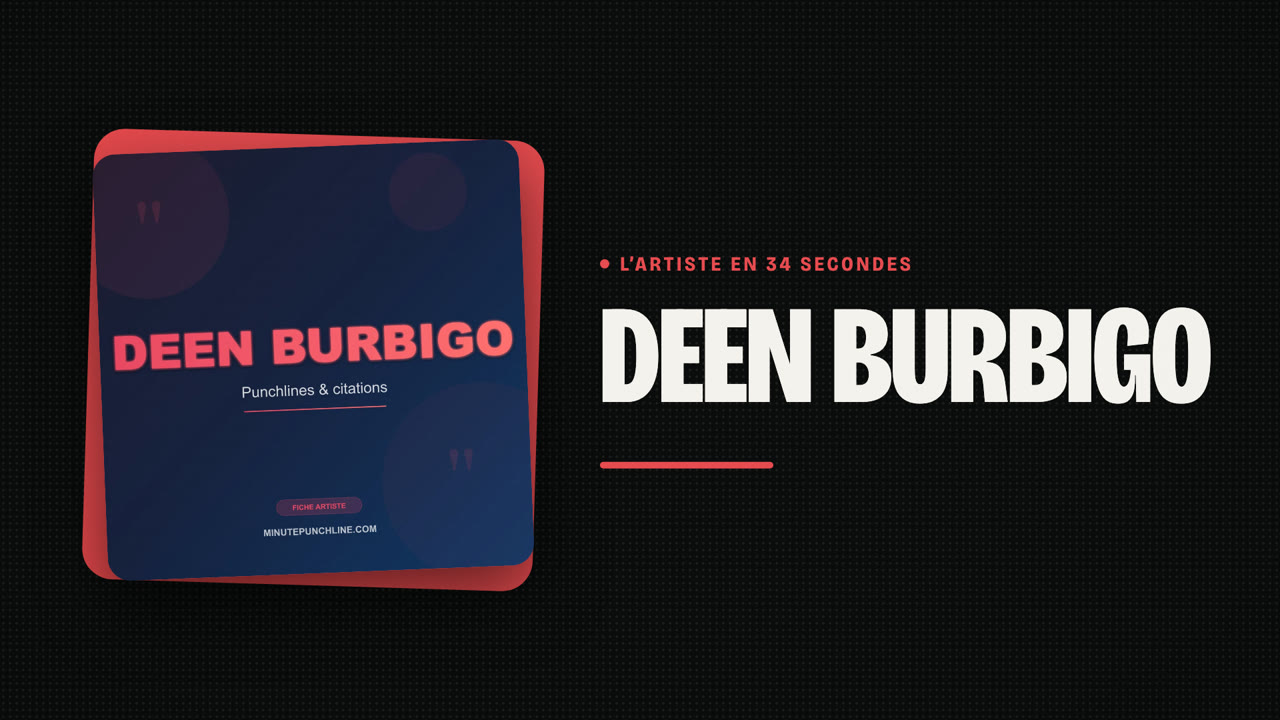 Deen Burbigo en 34 secondes
