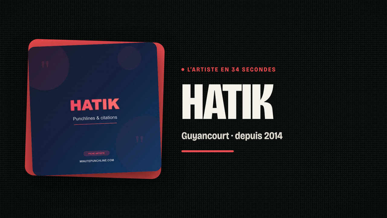 Hatik en 34 secondes