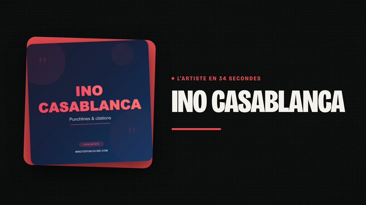 Ino Casablanca en 34 secondes