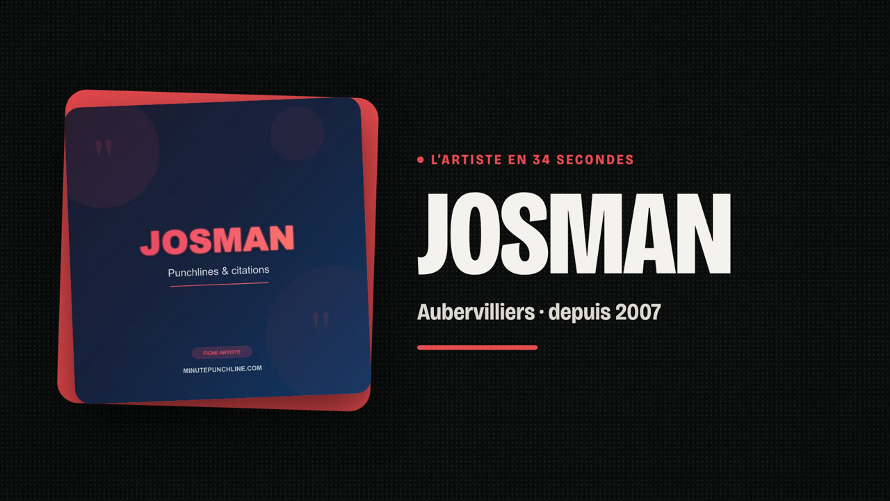 Josman en 34 secondes