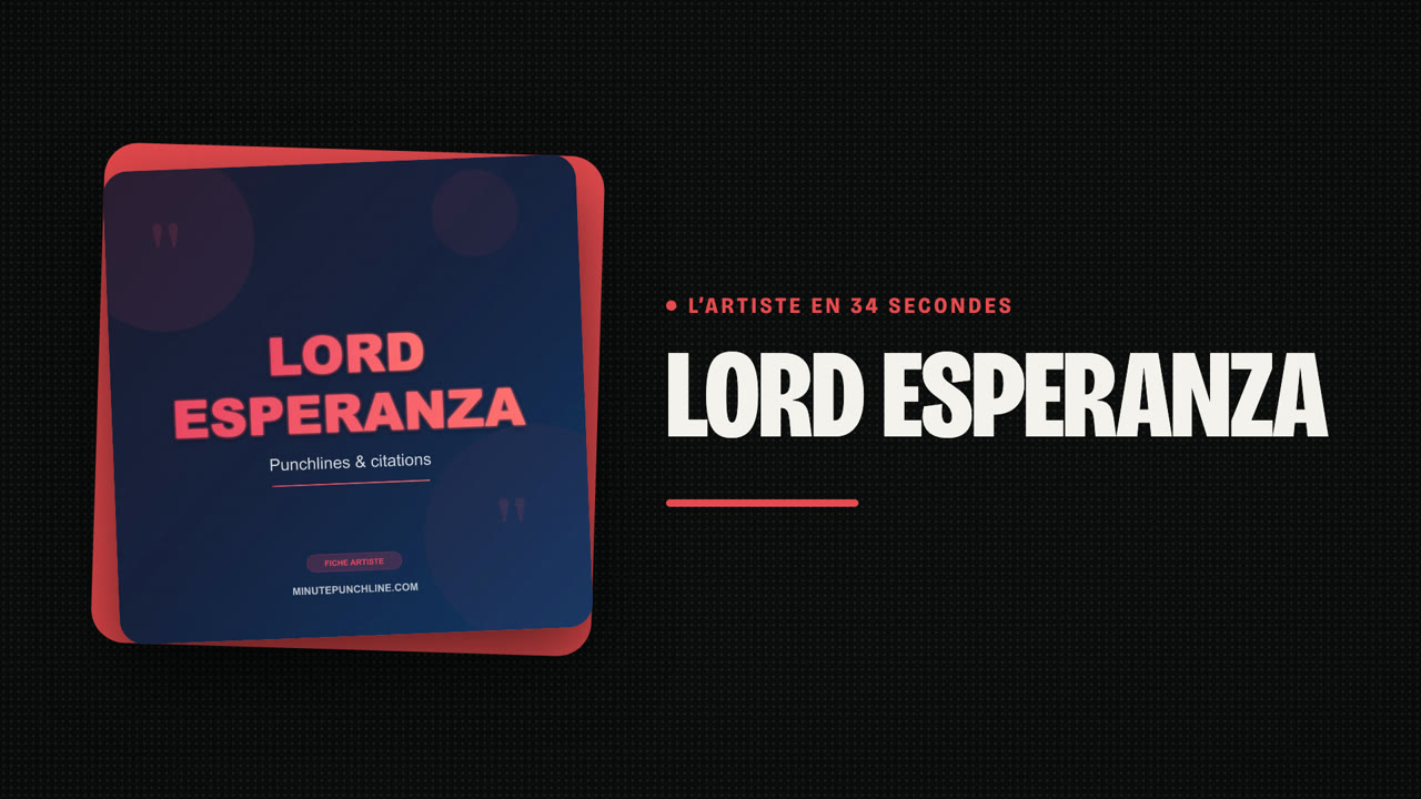 Lord Esperanza en 34 secondes