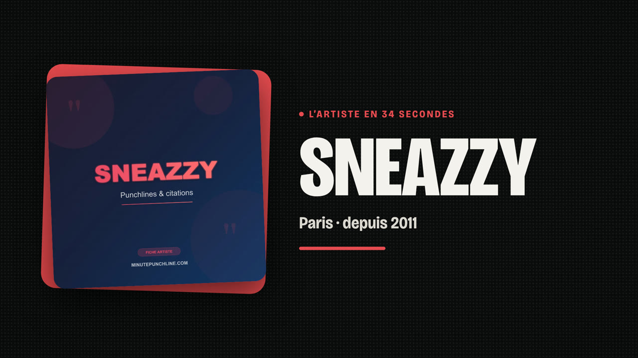Sneazzy en 34 secondes