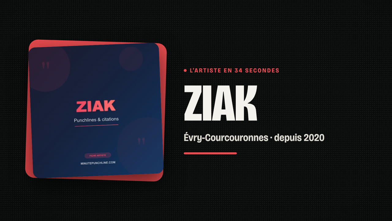 Ziak en 34 secondes